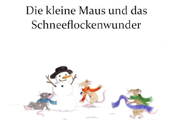 Die kleine Maus und das Schneeflockenwunder