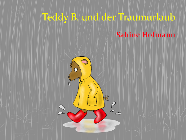 Teddy B. und der Traumurlaub